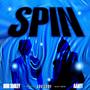 SPIN (feat. aantt) [Explicit]