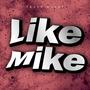 Like Mike (Explicit)