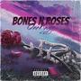 BONES N' ROSES (Explicit)