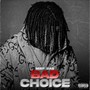 Bad Choice (Explicit)