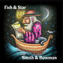 Fish & Star (Explicit)