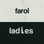 Farol Ladies