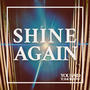 Shine Again