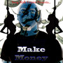 Make Money (Explicit)