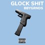 GLOCK **** (Explicit)