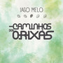 Caminhos dos Orixás