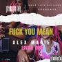 F.Y.M (**** You Mean) (feat. Lavish Dior) [Explicit]