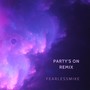 Party's On (Remix) [Explicit]