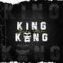 King Kong (Explicit)