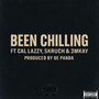 Been Chilling (Explicit)