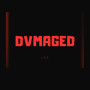 Dvmaged (Explicit)