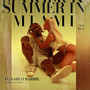 Summer in Miami (feat. Narco Barbie) [Explicit]