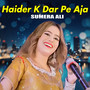 Haider K Dar Pe Aja