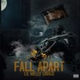 Fall Apart (Explicit)