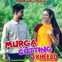 Murga Cutting Khelad