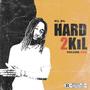 Hard2KiL Vol 1 (Explicit)