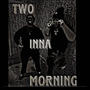 Two Inna Morning (Explicit)