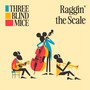 Raggin' the Scale (feat. Malo Mazurié, Félix Hunot & Sebastien Girardot)