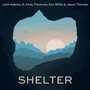 Shelter (feat. Andy Timmons, Jason Thomas & Eric Willis)