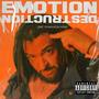 Emotion Destruction (Explicit)