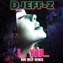 I... You... (Dub Deep Remix)