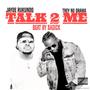 Talk 2 Me (Explicit)