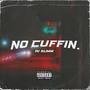 No Cuffin (Explicit)