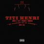 TITI HENRI (feat. Nadir, T.O.T & Sumosa) [Explicit]