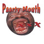 Paarty Mouth (Explicit)