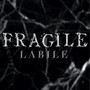 Fragile