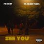 See you (feat. Train treyz) [Explicit]