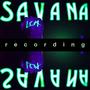 Savana Recording (Explicit)