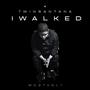 I Walked (Explicit)