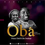 Oba (feat. Ola Onabajo )