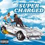 Super Charged (feat. NAHVEYAH) [Explicit]