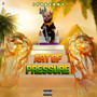 Art Of Pressure (Explicit)