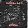 Beginnings, Vol. 1 (Explicit)