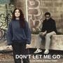 Don't let me go (feat. Diego Tinny)