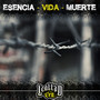 Esencia - Vida - Muerte (Explicit)