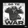 Go To War (Explicit)