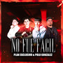 No Fué Fácil (Explicit)