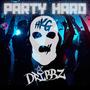 Party Hard (feat. Rapidfire, TommyD & Dribbz) [Explicit]