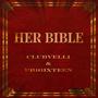 Her Bible (feat. Clubvelli) [Explicit]