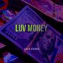 Luv Money (Explicit)