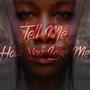 Tell Me (feat. Lonniebravo) [Explicit]