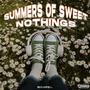 Summers of Sweet Nothings