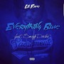 Everything Blue (feat. Smigg Dirtee) - Single [Explicit]