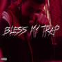 Bless My Trap (Explicit)