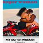 My super woman