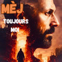 Toujours moi